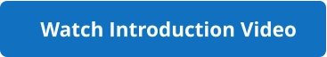 Watch Introduction Video