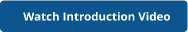 Watch Introduction Video