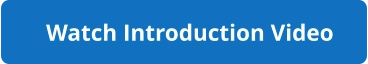 Watch Introduction Video