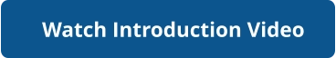 Watch Introduction Video