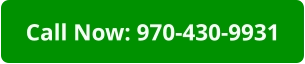 Call Now: 970-430-9931